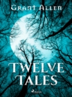 Twelve Tales - eBook