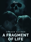 A Fragment of Life - eBook