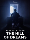 The Hill of Dreams - eBook