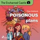 The Enchanted Castle 4 - Poisonous Plans - eAudiobook