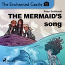 The Enchanted Castle 11 - The Mermaid's Song - eAudiobook