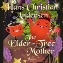 The Elder-Tree Mother - eAudiobook