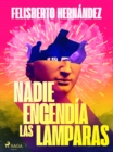 Nadie encendia las lamparas - eBook