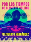 Por los tiempos de Clemente Colling - eBook