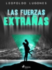 Las fuerzas extranas - eBook