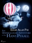 The Unparalleled Adventure of One Hans Pfaall - eBook