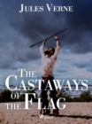 The Castaways of the Flag - eBook
