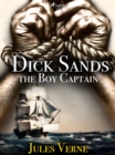 Dick Sands, the Boy Captain - eBook