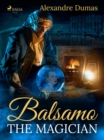 Balsamo, the Magician - eBook