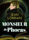 Monsieur de Phocas - eBook