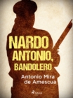 Nardo Antonio, bandolero - eBook