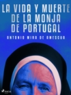 La vida y muerte de la monja de Portugal - eBook
