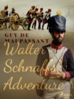 Walter Schnaffs' Adventure - eBook