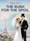 The Rush for the Spoil - eBook