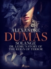 Solange: Dr. Ledru's Story of the Reign of Terror - eBook