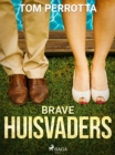 Brave huisvaders - eBook