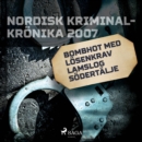 Bombhot med losenkrav lamslog Sodertalje - eAudiobook