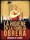 La higiene en la familia obrera - eBook