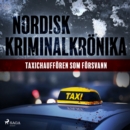 Taxichaufforen som forsvann - eAudiobook
