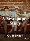 A Newspaper Story - eBook