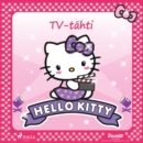 Hello Kitty - TV-tahti - eAudiobook