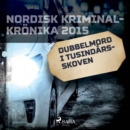 Dubbelmord i Tusindarsskoven - eAudiobook