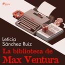 La biblioteca de Max Ventura - eAudiobook