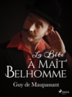 La Bete a Mait' Belhomme - eBook