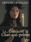 La Maison du Chat-qui-pelote - eBook