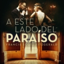 A este lado del paraiso - eAudiobook