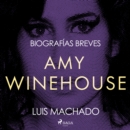 Biografias breves - Amy Winehouse - eAudiobook