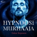 Hypnoosimurhaaja - eAudiobook