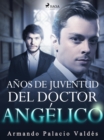 Anos de juventud del doctor Angelico - eBook