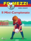 FC Mezzi 7 - Il Mini-Campionato - eBook