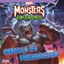 Monsters Unleashed - Gorgilla den forskrackliga! - eAudiobook