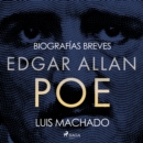 Biografias breves - Edgar Allan Poe - eAudiobook