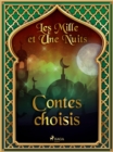 Les Mille et Une Nuits: Contes choisis - eBook