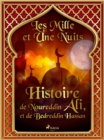 Histoire de Noureddin Ali, et de Bedreddin Hassan - eBook