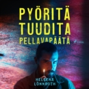 Pyorita tuudita pellavapaata - eAudiobook