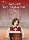 Dworek pod Malwami 57 - Student - eBook