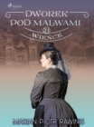Dworek pod Malwami 31 - Wience - eBook