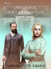 Dworek pod Malwami 13 - Szantaz - eBook