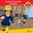 Sam il Pompiere - Un cane da salvataggio eccezionale - eAudiobook