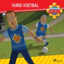 Brandweerman Sam - Vurig voetbal - eAudiobook