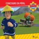 Sam le Pompier - Concours en peril - eAudiobook
