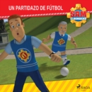 Sam el Bombero - Un partidazo de futbol - eAudiobook