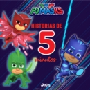 PJ Masks - Historias de 5 minutos - eAudiobook