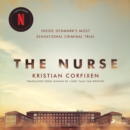 The Nurse: Inside Denmark's Most Sensational Criminal Trial - eAudiobook