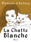 La Chatte blanche - eBook