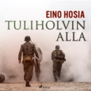 Tuliholvin alla - eAudiobook